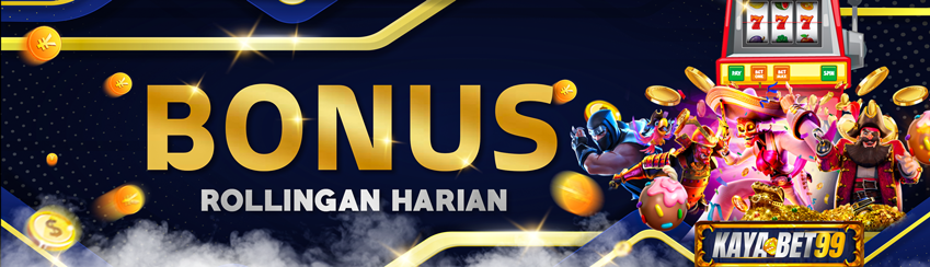 BONUS ROLLINGAN HARIAN